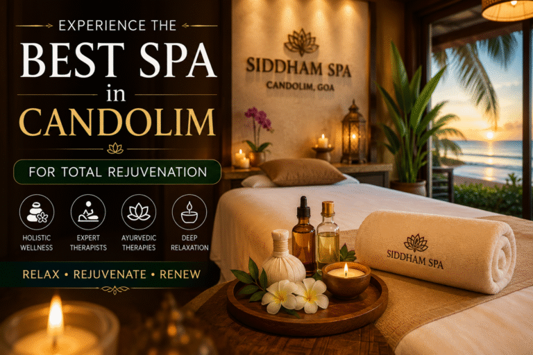 Experience the Best Spa in Candolim for Total Rejuvenation